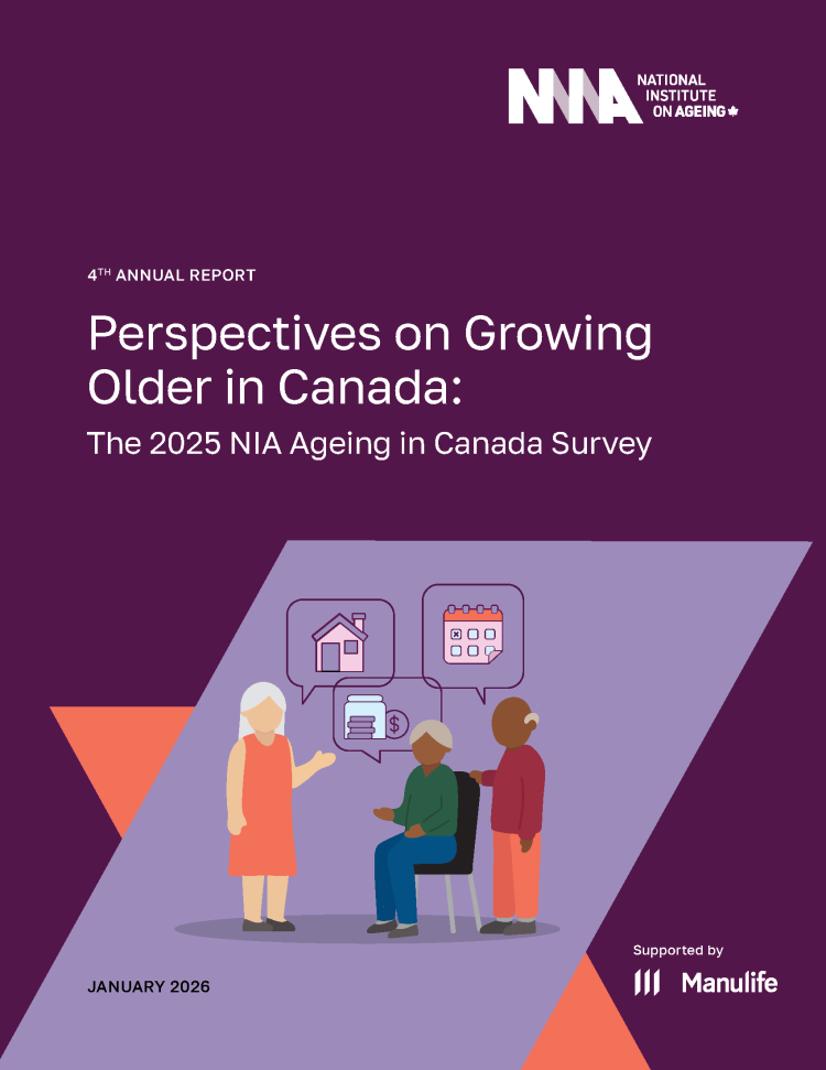 Report cover for Perspectives on Growing Older in Canada: The 2025 NIA Ageing in Canada Survey