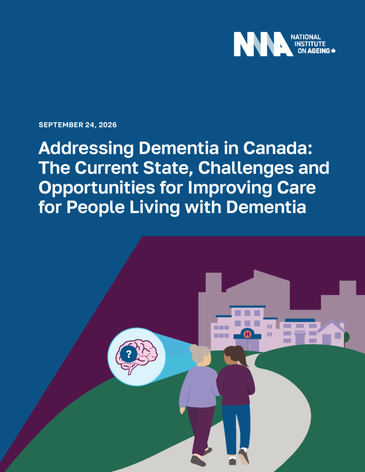 Addressing Dementia in Canada: The Current State, Challenges and Opportunities for Improving Care for People Living with Dementia